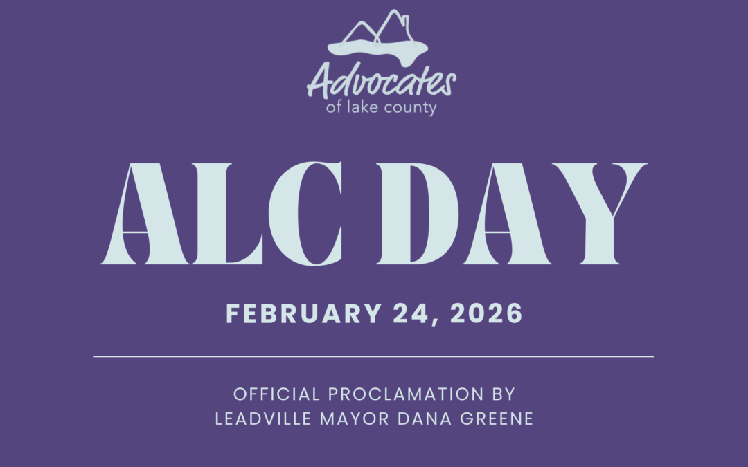 February 24, 2026, Declared ALC Day by Leadville Mayor Dana Greene