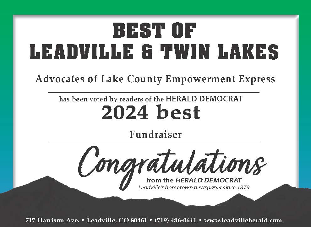 Advocates of Lake County's Empowerment Express was voted 2024 Best Fundraiser by readers of the Leadville Herald Democrat. 
