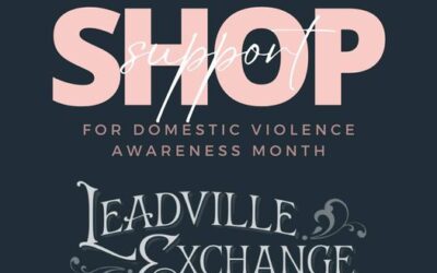 Leadville Exchange Fundraiser for Domestic Violence Awareness Month